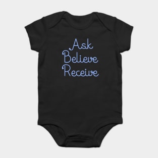 Ask Believe Receive Baby Bodysuit
